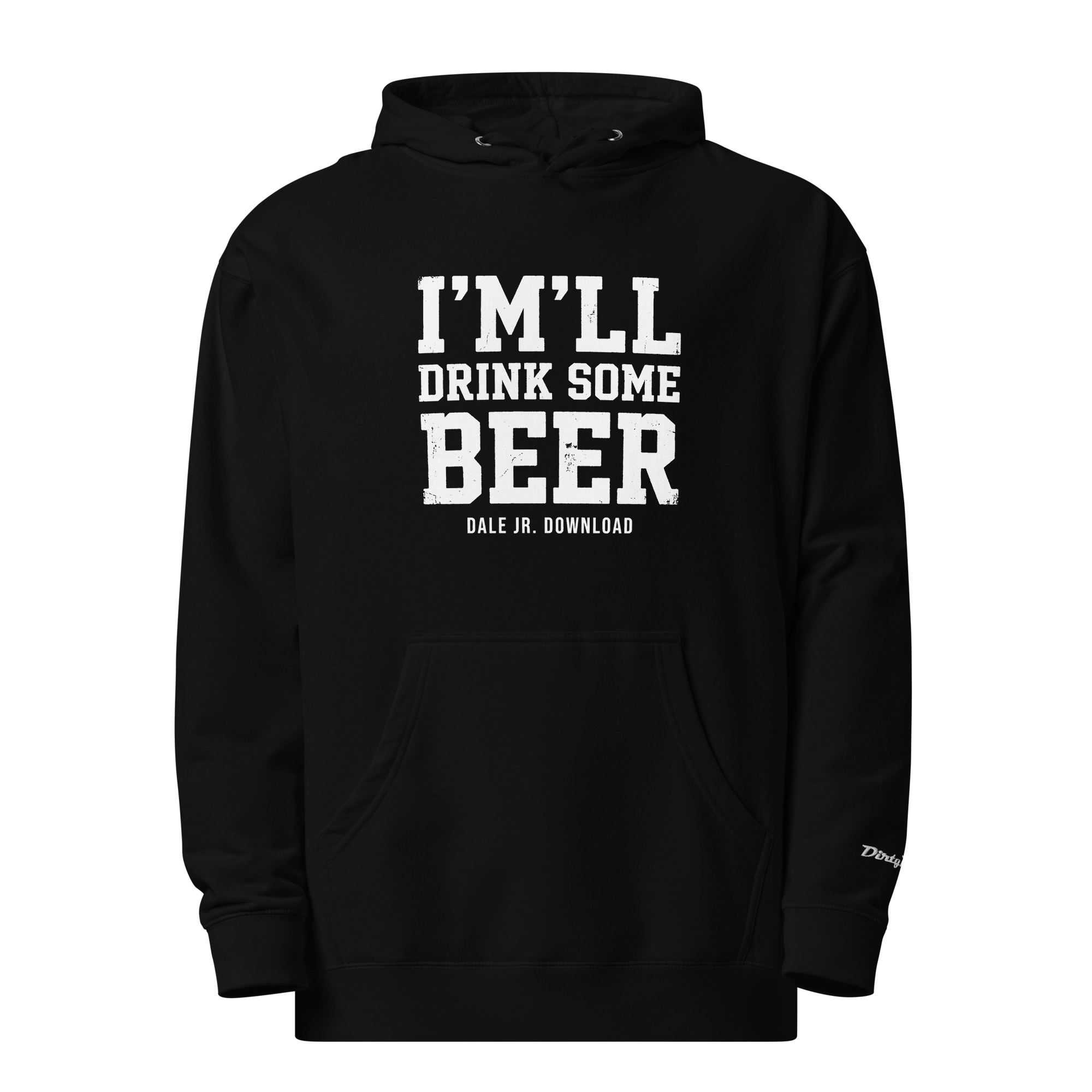 I'm'll Drink Some Beer Hoodie