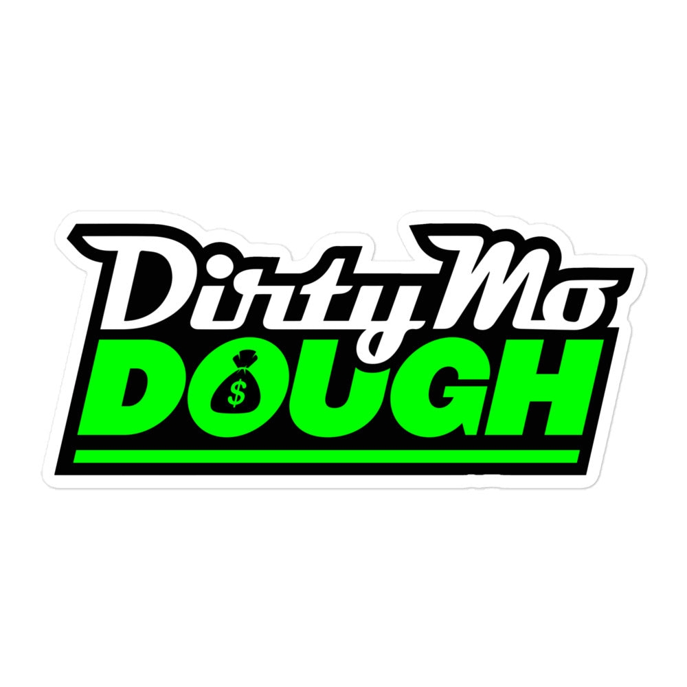 Dirty Mo Dough Sticker